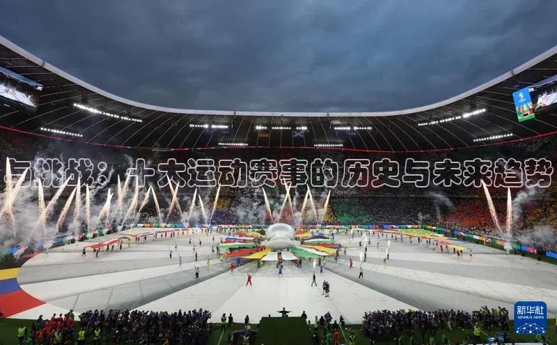 凯发K8国际官网入口梯哥哥科技与挑战：十大运动赛事的历史与未来趋势